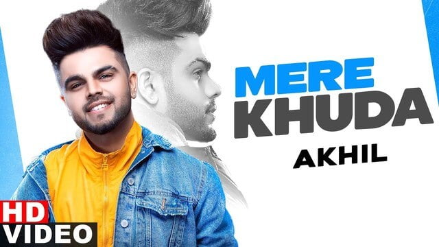 Mere Khuda Lyrics - Akhil 
