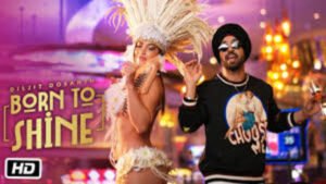 Born To Shine Lyrics - Diljit Dosanjh